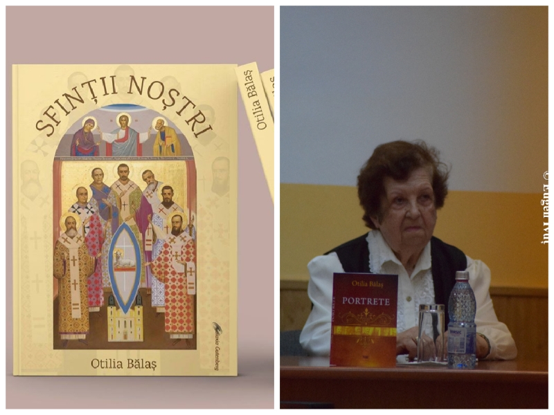 Apariție editorială: „Sfinții noștri”, profesor Otlia Bălaș