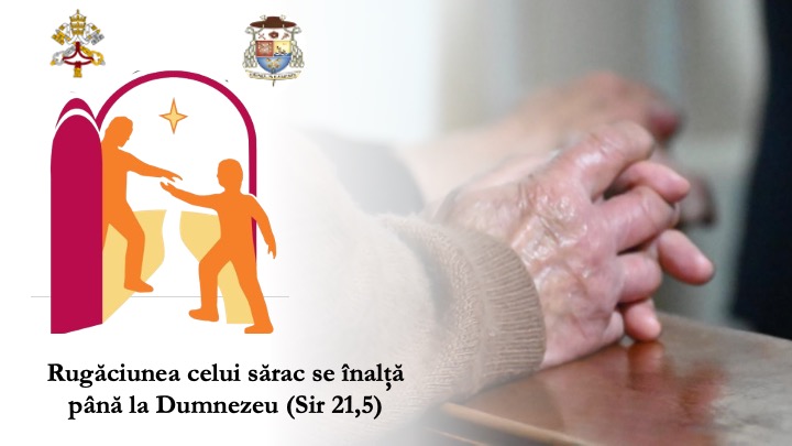 Mesajul Papei Francisc pentru a VIII-a Zi Mondială a Săracilor, 17 noiembrie 2024