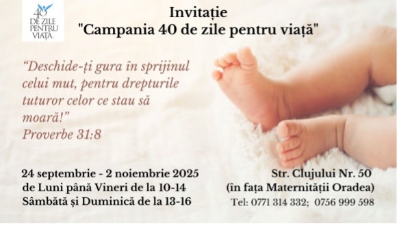 Campania internațională „40 de zile pentru viață”  la Oradea – o pledoarie pentru protejarea copiilor nenăscuți