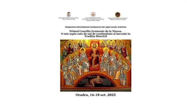 Deschiderea oficială a Simpozionului internațional dedicat Primului Conciliu de la Niceea, desfășurat sub egida Școlii Ardelene