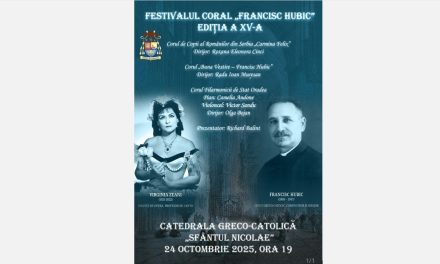 Comunicat: Festivalului Coral „Francisc Hubic”, ediția a XV-a
