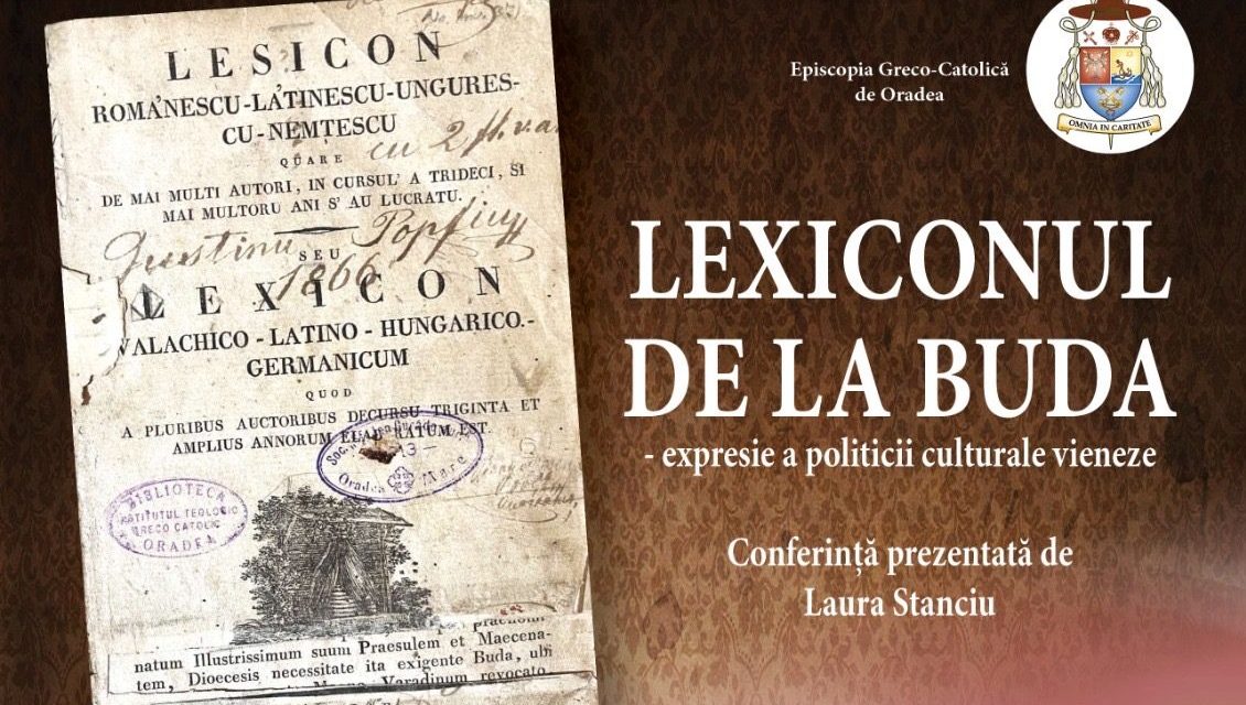 INVITAȚIE la Conferința „Lexiconul de la Buda – expresie a politicii culturale vieneze”
