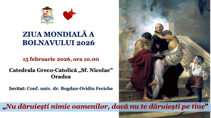 Ziua Mondială a Bolnavului 2026 la Oradea