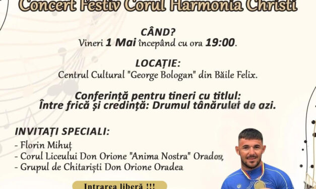 INVITAȚIE: Concert festiv și conferință pentru tineri la Băile Felix, pe 1 mai