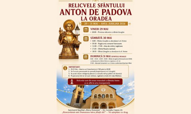 RELICVELE (MOAŞTELE) SF. ANTON DE PADOVA LA ORADEA (29-31 MAI)