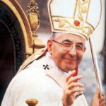 Papa Ioan Paul I – „zâmbetul lui Dumnezeu”
