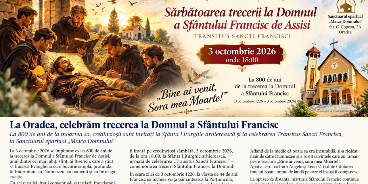 Transitus Sancti Francisci: 800 de ani de la trecerea la Domnul a Sfântului Francisc de Assisi